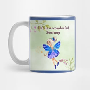 Life is a Wonderful Journey. Fairy Love Mug